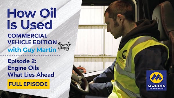 Guy Martin explores the future of oil in commercial vehicles  with Morris Lubricants